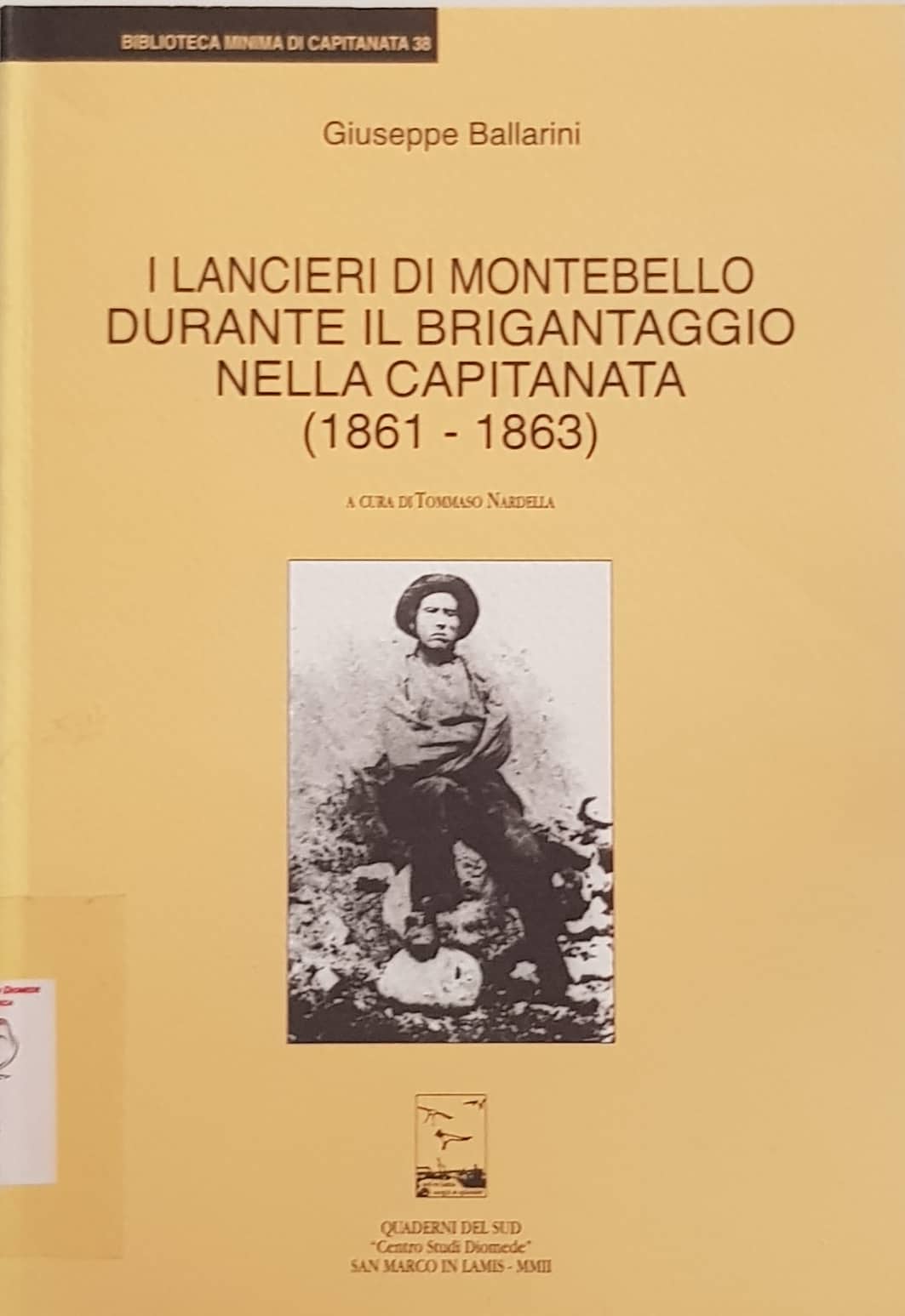 Copertina di I lancieri di Montebello durante il brigantaggio nella capitanta (1861-1863)