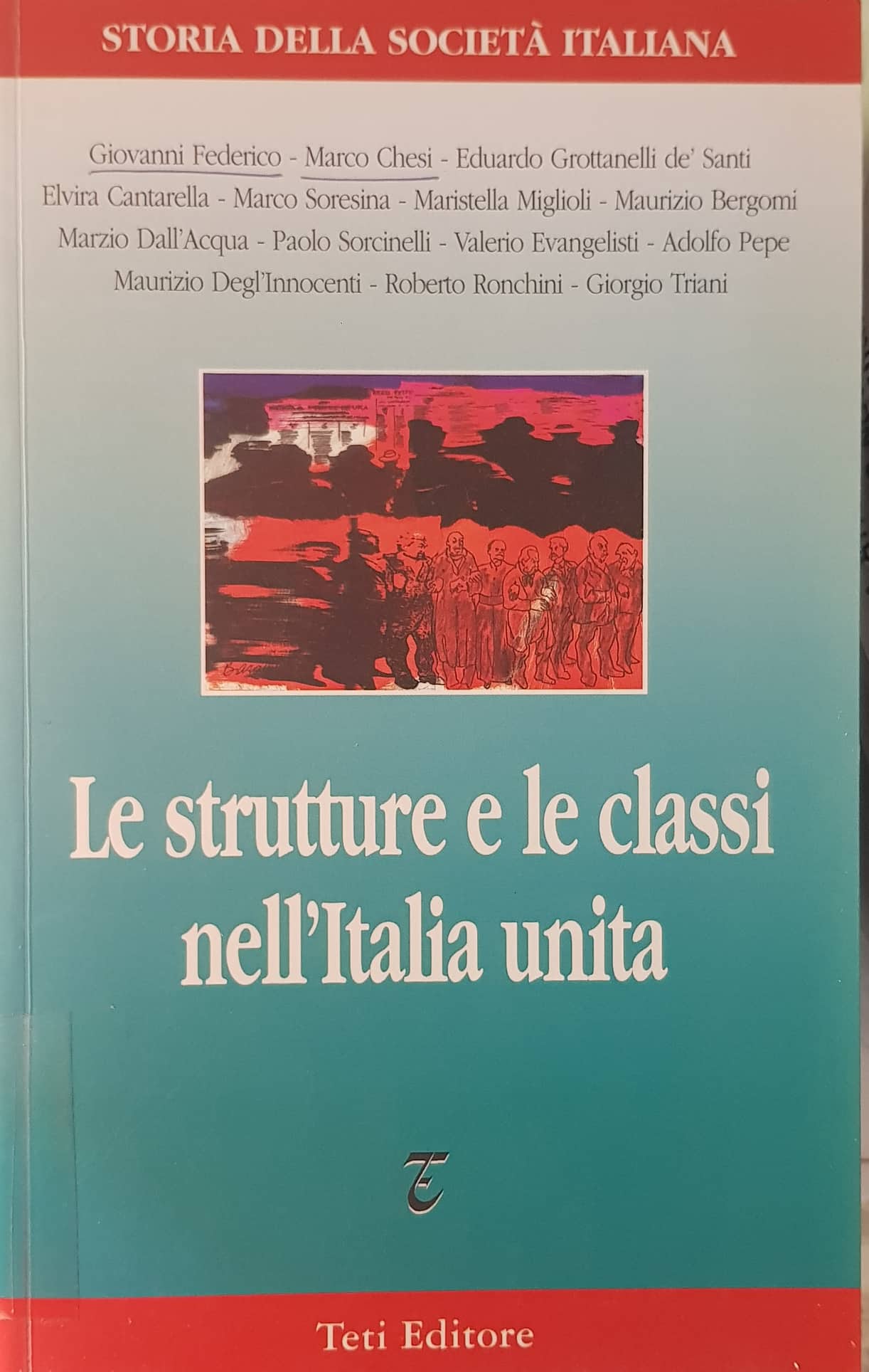 Copertina di Le strutture e le classi nell'Italia unita