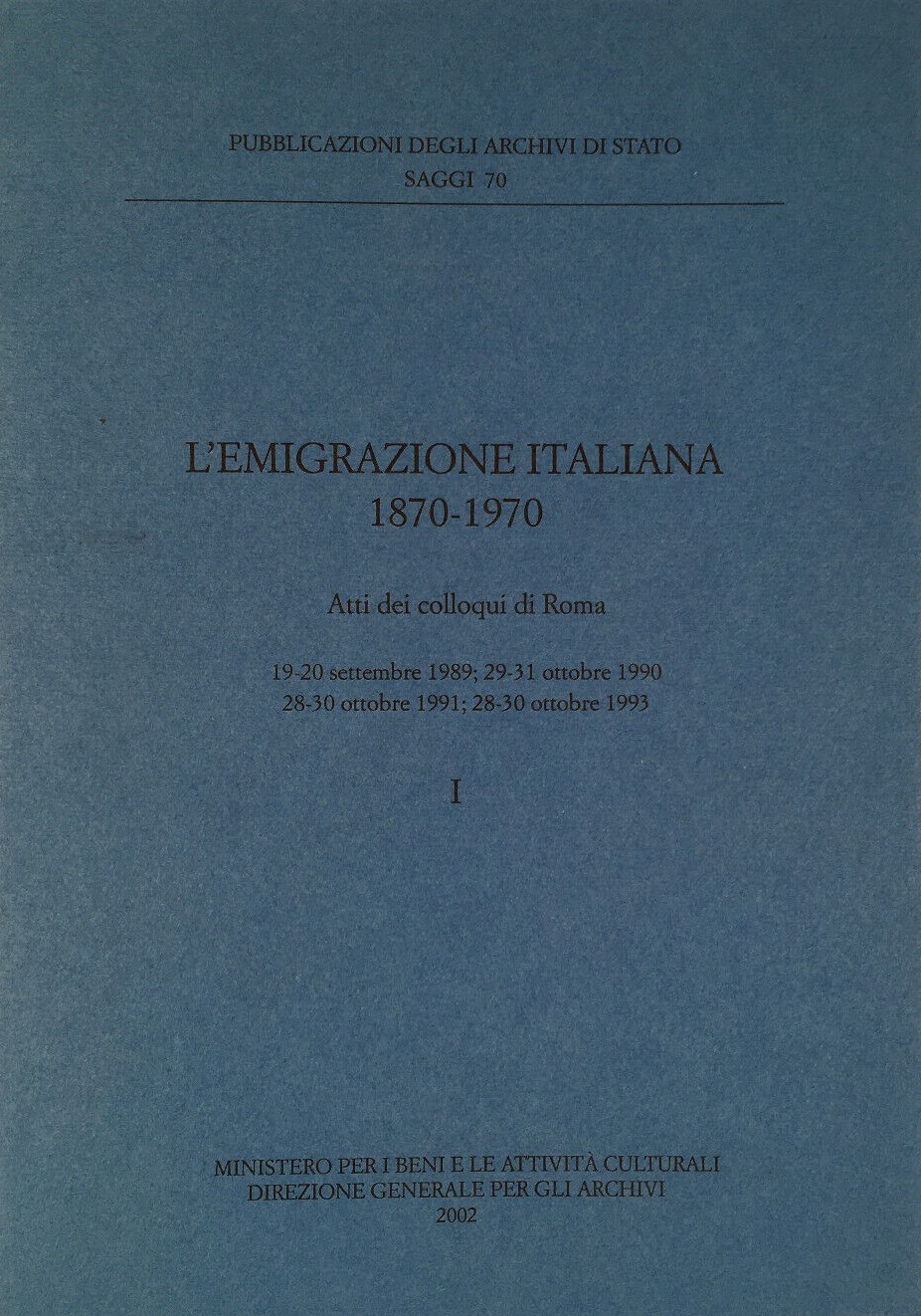 Copertina di L'emigrazione italiana 1870-1970