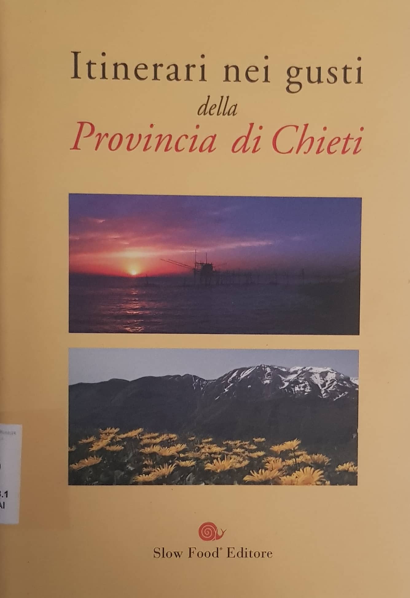 Copertina di Itinerari nei gusti nella provincia di Chieti