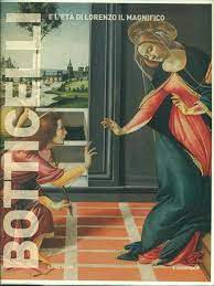Copertina di Botticelli e l'età di Lorenzo il Magnifico
