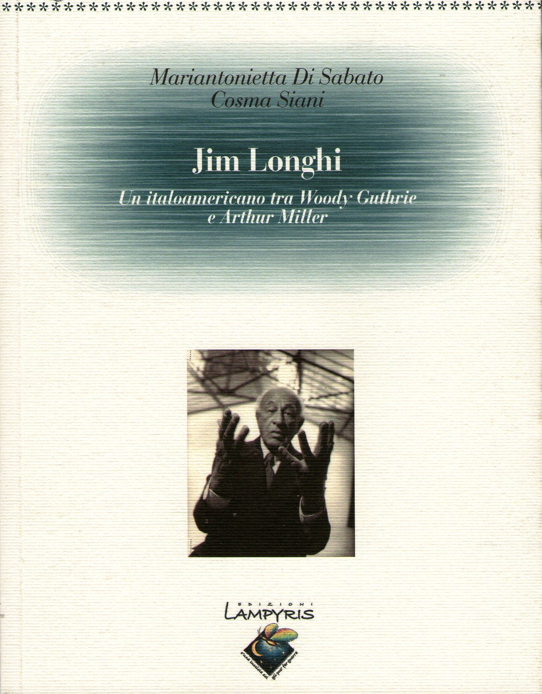 Copertina di Jim Longhi, un italoamericano tra Woody Guthrie e Arthur Miller