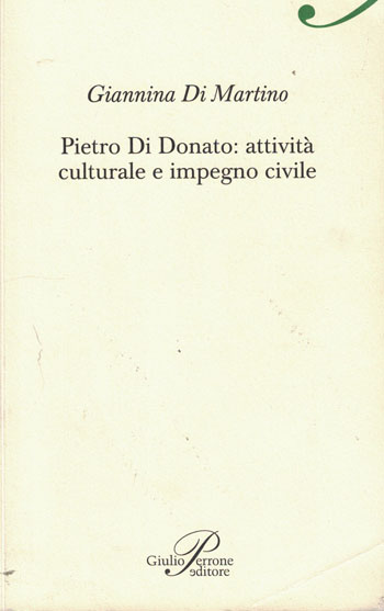 Copertina di Pietro Di Donato: attività culturale e impegno civile