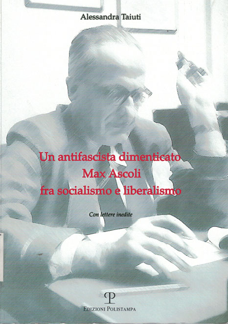 Copertina di Un antifascista dimenticato - Max Ascoli fra socialismo e liberalismo