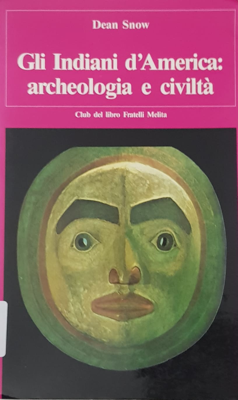 Copertina di Gli indiani d'America: archeologia e civiltà