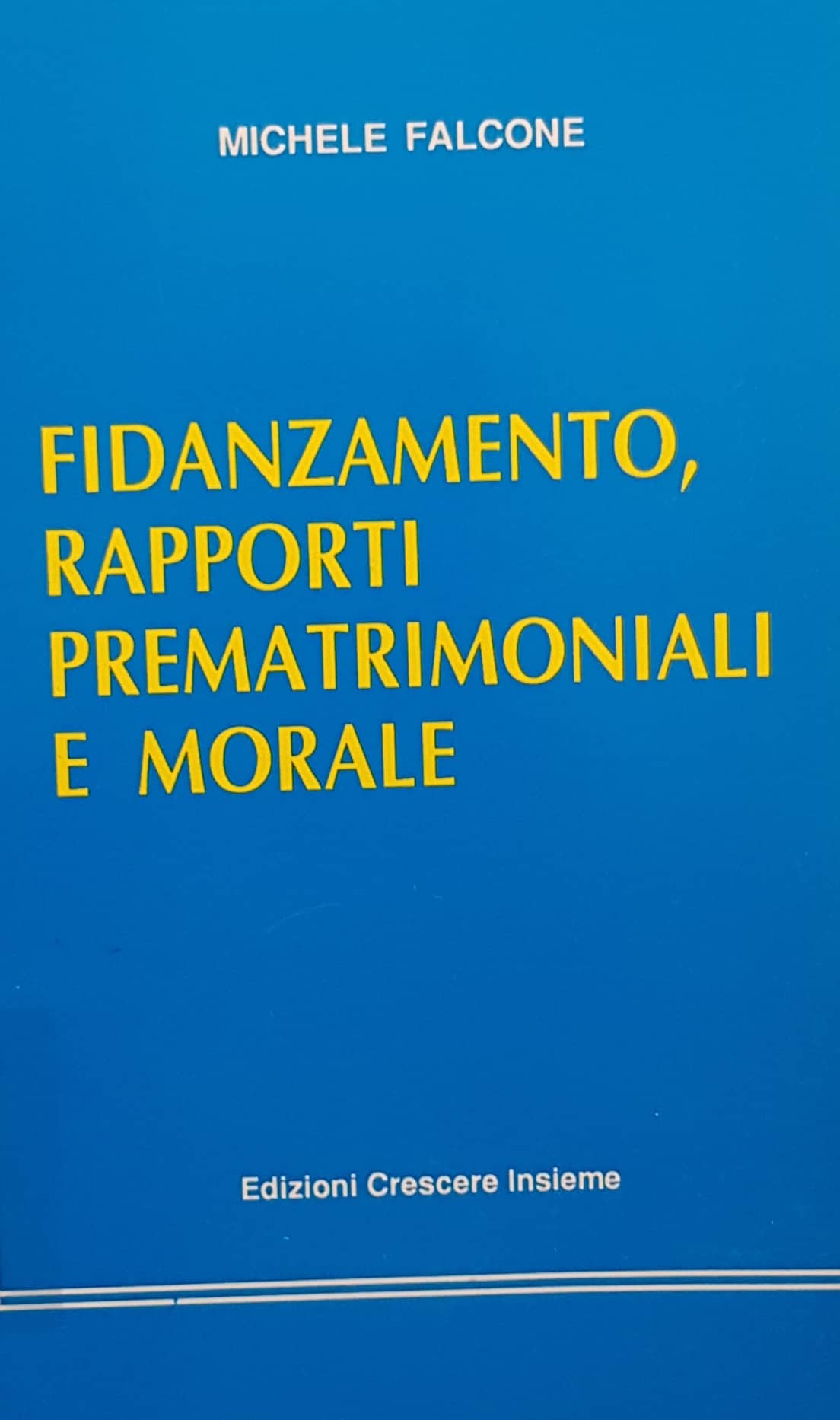 Copertina di Fidanzamento, rapporti prematrimoniali e morale (1991)