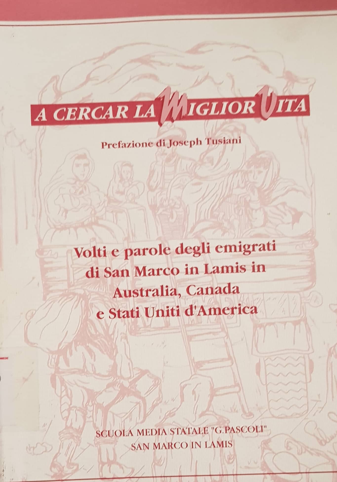 Copertina di Volti e parole degli immigrati di San Marco in Lamis in Australia, Canada e Stati Uniti d'America