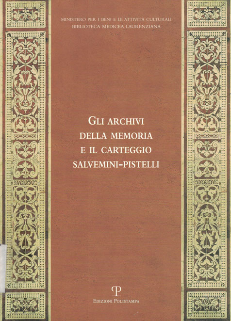 Copertina di Gli archivi della memoria e il carteggio Salvemini-Pistelli