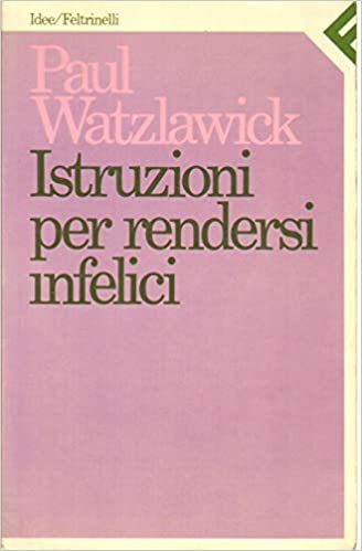 Copertina di Istruzioni per rendersi infelici